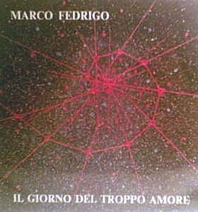 Il Giorno Del Troppo Amore