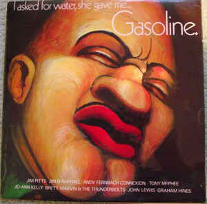 I Asked For Water She Gave Me Gasoline