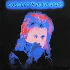 Subject Aldo Nova