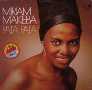 Pata Pata The Hit Sound Of Miriam Makeba