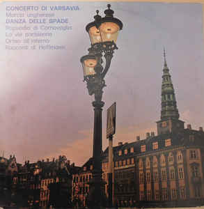 Concerto Di Varsavia Marcia Ungherese Danza Delle Spade..