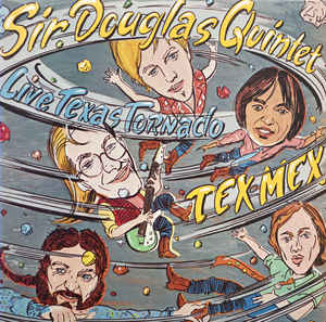 The Sir Douglas Quintet Live