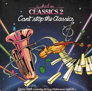 Hooked On Classics 2 Can't Stop The Classics