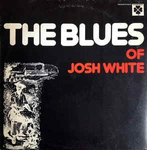 The Blues Of Josh White
