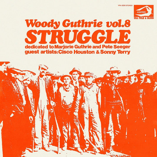 Woody Guthrie Vol.8 Struggle