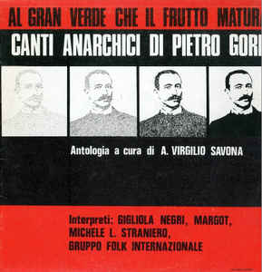 Al Gran Verde Che Il Frutto Matura Canti Anarchici Di ..