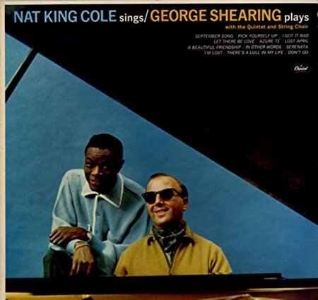 Nat King Cole Sings / George Shearing Plays