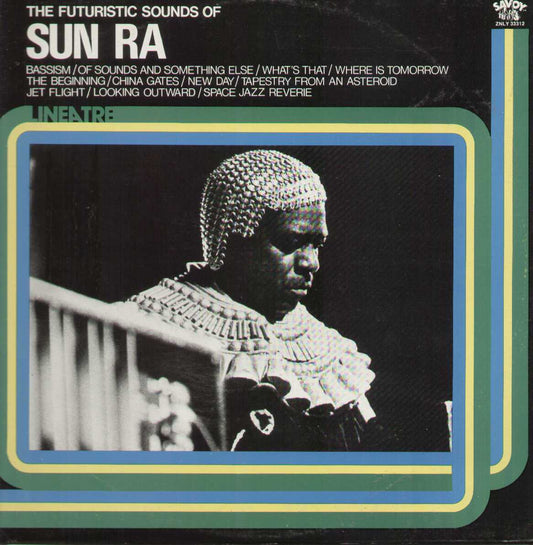 The Futuristic Sounds Of Sun Ra