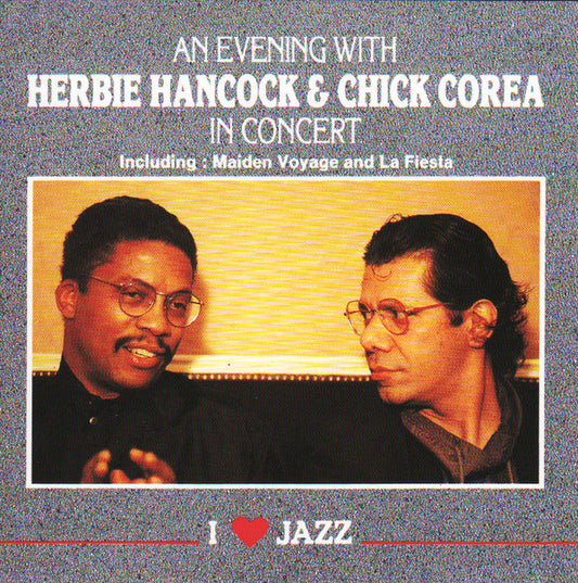 An Evening With Herbie Hancock & Chick Corea In Concert