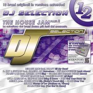DJ Selection 12 - The House Jam Part 3