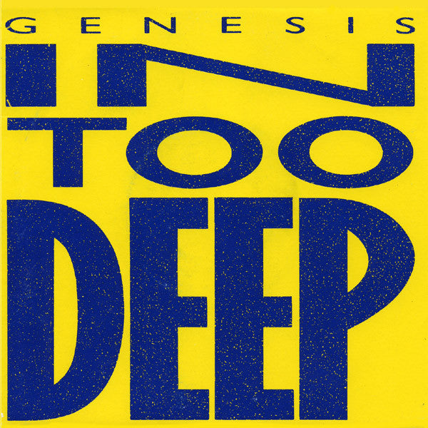 In Too Deep / Do The Neurotic