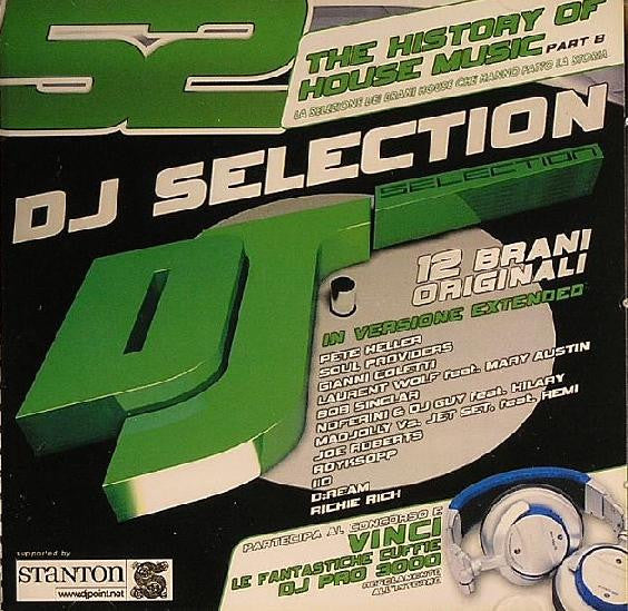 DJ Selection 52 - The History Of House Music Part 8