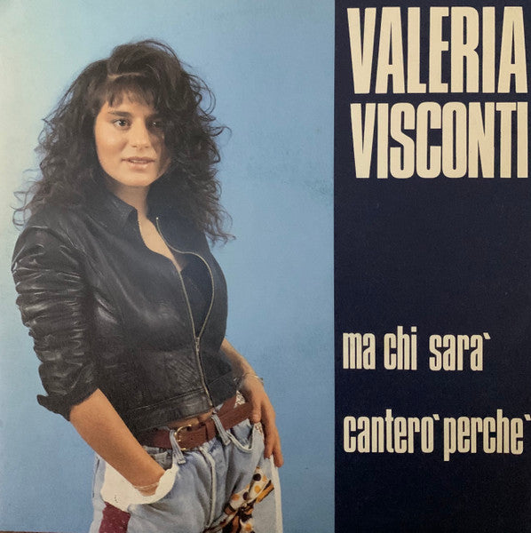 Ma Chi Sarà / Canterò Per Te