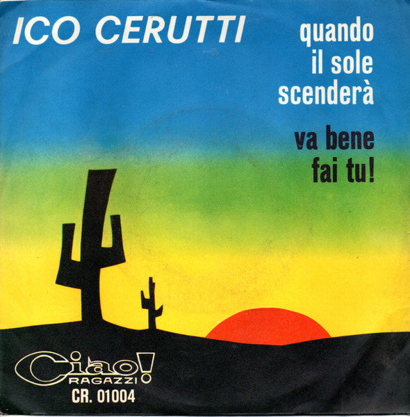 Quando Il Sole Scenderà / Va Bene Fai Tu