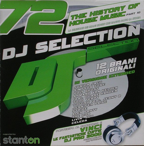 DJ Selection 72 - The History Of House Music Part 10