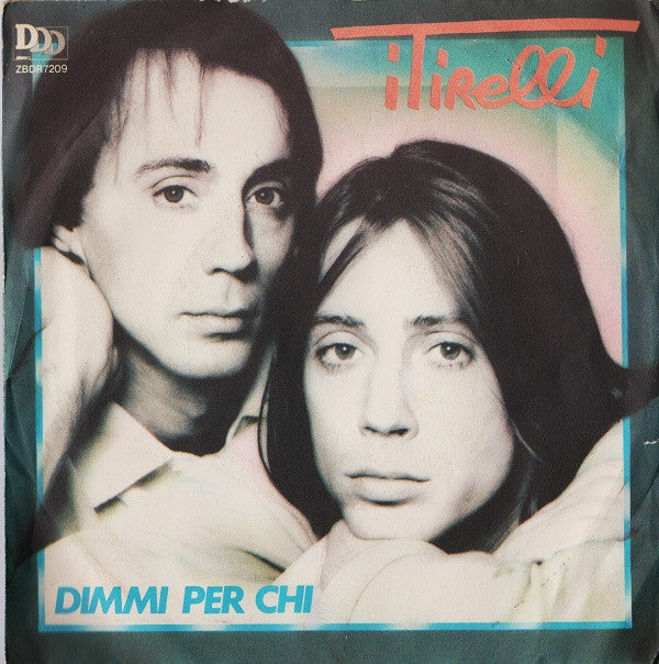 Dimmi Per Chi / Shilla'