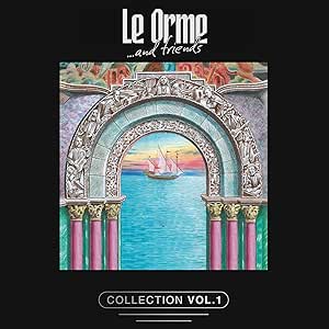Le Orme & Friends - Collection Vol.1  Limited Edition