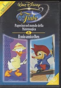 Le fiabe - Paperino nel mondo della Matemagica - Il mio amico Ben