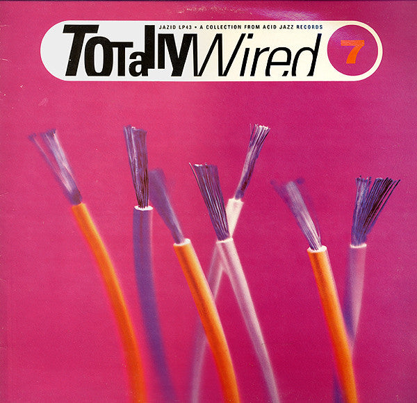 Totally Wired 7