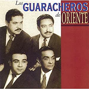 Los Guaracheros De Oriente