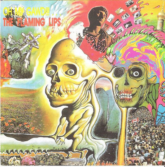 Oh My Gawd The Flaming Lips