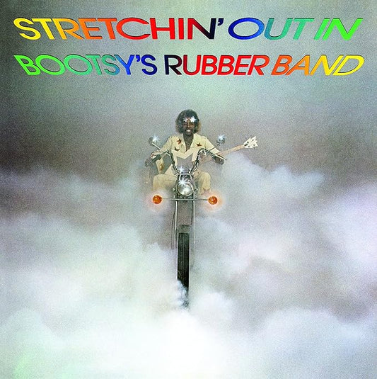 Stretchin' Out In Bootsy's Rubber Band