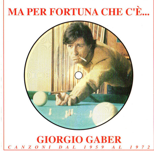 Ma Per Fortuna Che C'è Giorgio Gaber