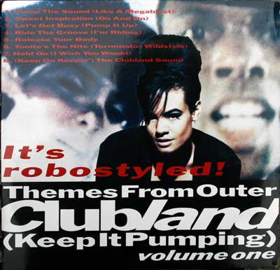 Themes From Outer Clubland Keep It Pumping Volume One