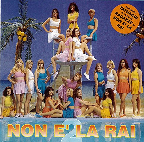 Non È La Rai 2