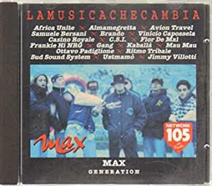 Max Generation La Musica Che Cambia