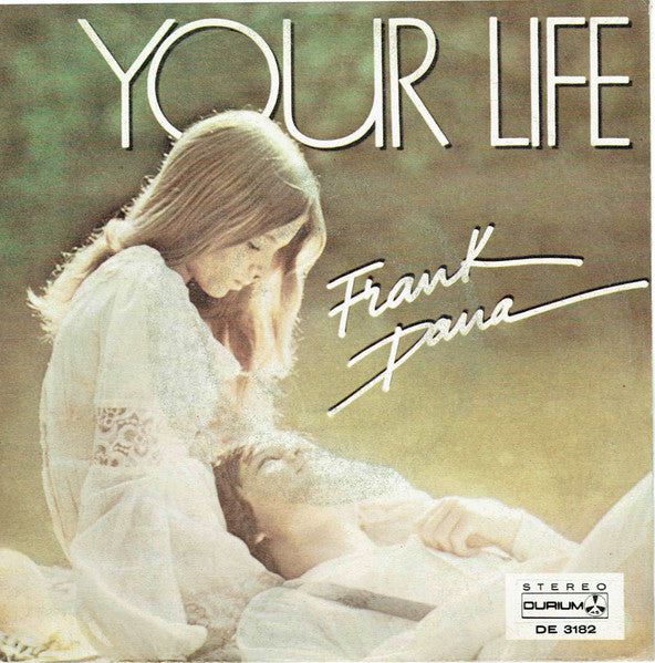 Your Life / ll Take The Good Time