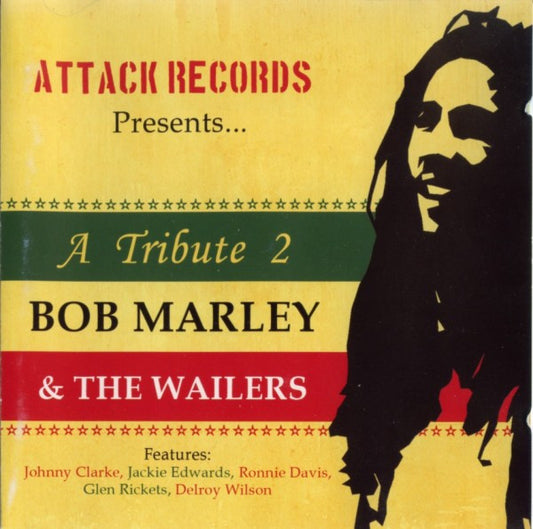 A Tribute 2 Bob Marley & The Wailers