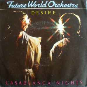 Desire / Casablanca Nights