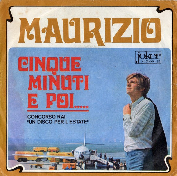Cinque Minuti E Poi...  / Un'Ora Basterà